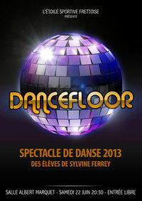 Spectacle de Danse 2013 : Dancefloor